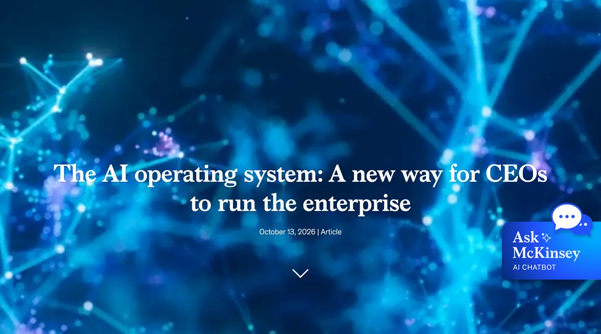 כותרת המאמר של מקינזי The AI operating system: A new way for CEOs to run the enterprise מתאריך 13 באוקטובר 2026